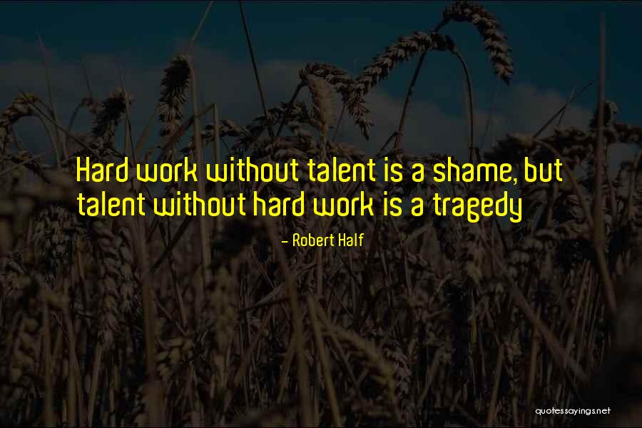 Robert Half Quotes 980238 Robert Half Quotes 980238