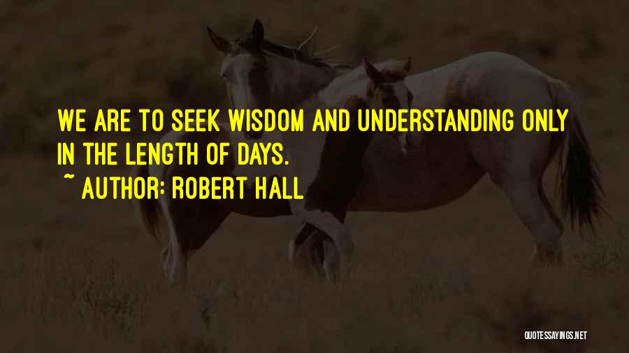 Robert Hall Quotes 1488875