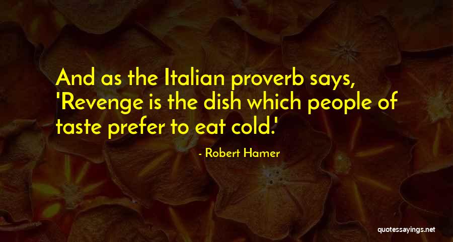 Robert Hamer Quotes 2083260