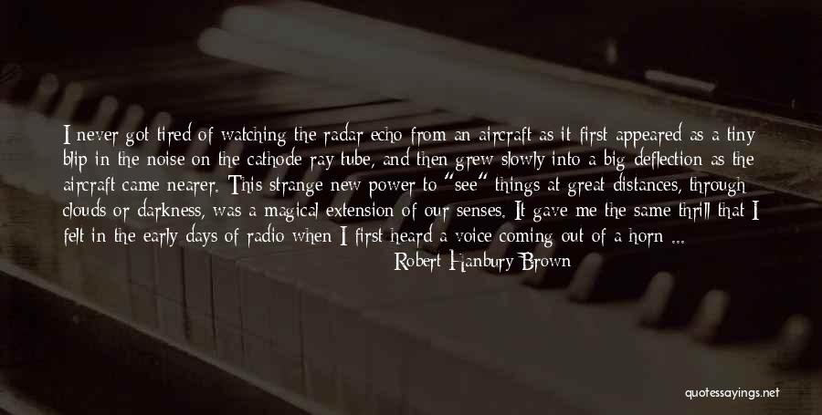 Robert Hanbury Brown Quotes 1736380 Robert Hanbury Brown Quotes 1736380