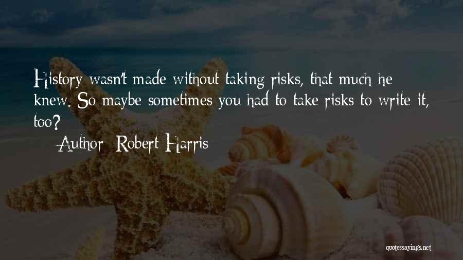 Robert Harris Quotes 1174335