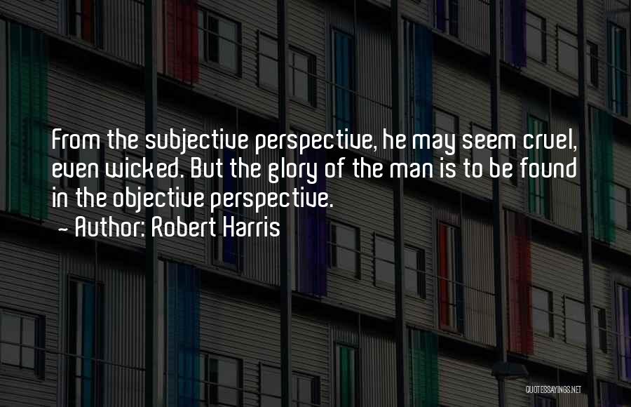 Robert Harris Quotes 1185159