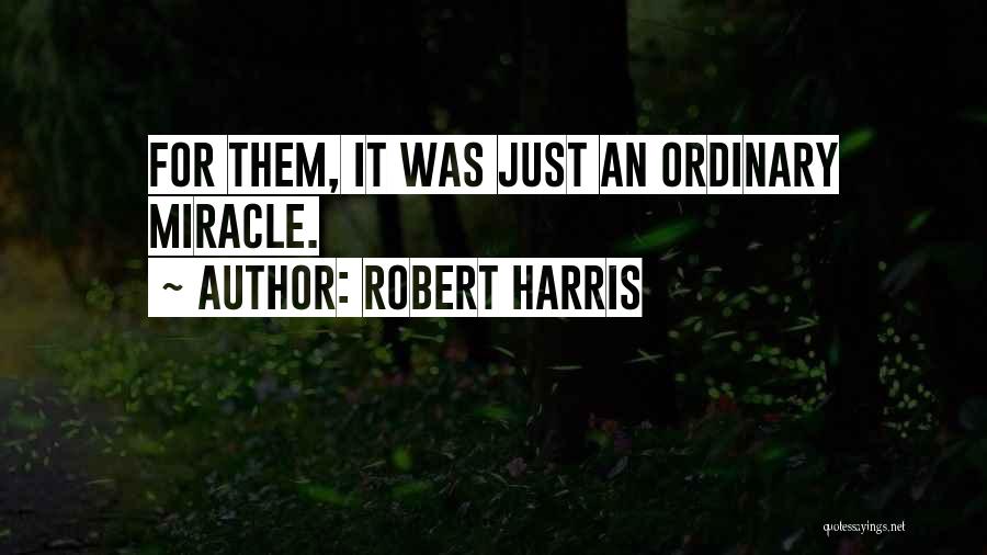 Robert Harris Quotes 1324583