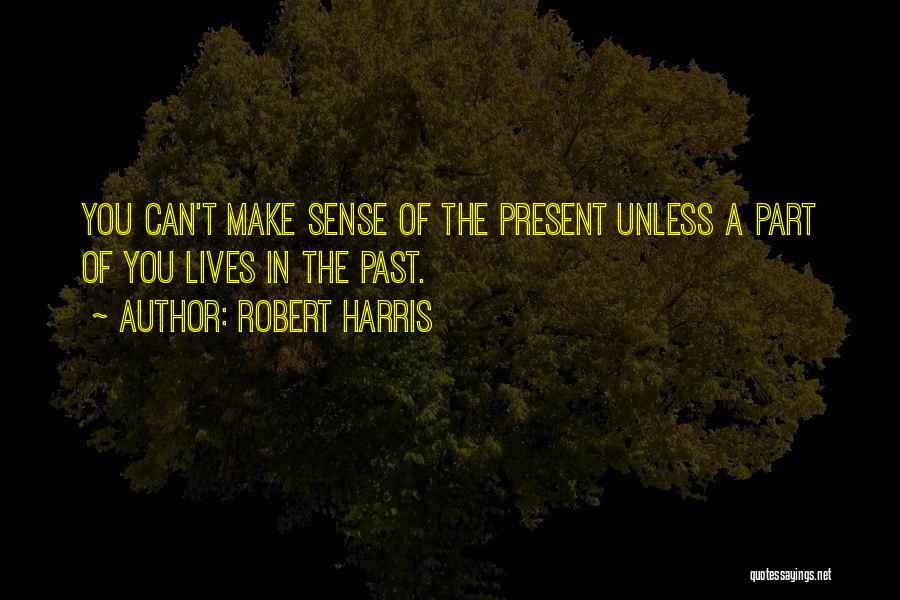 Robert Harris Quotes 1681180
