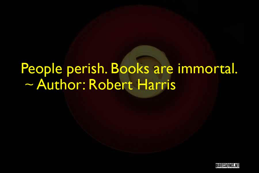 Robert Harris Quotes 1683766