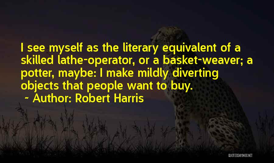 Robert Harris Quotes 2268742