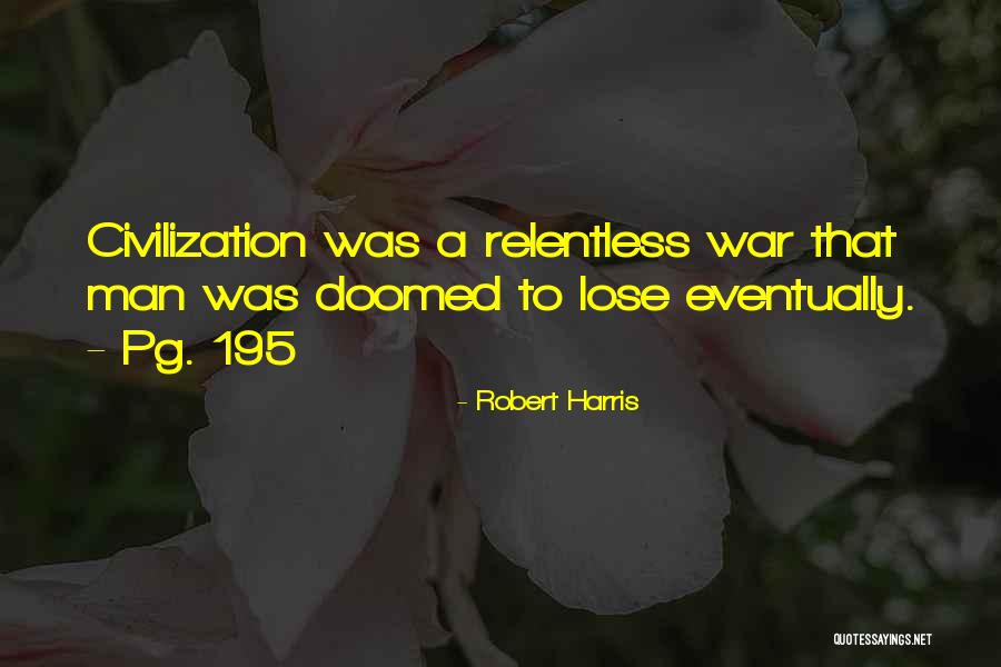 Robert Harris Quotes 774672 Robert Harris Quotes 774672