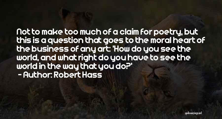 Robert Hass Quotes 1224118