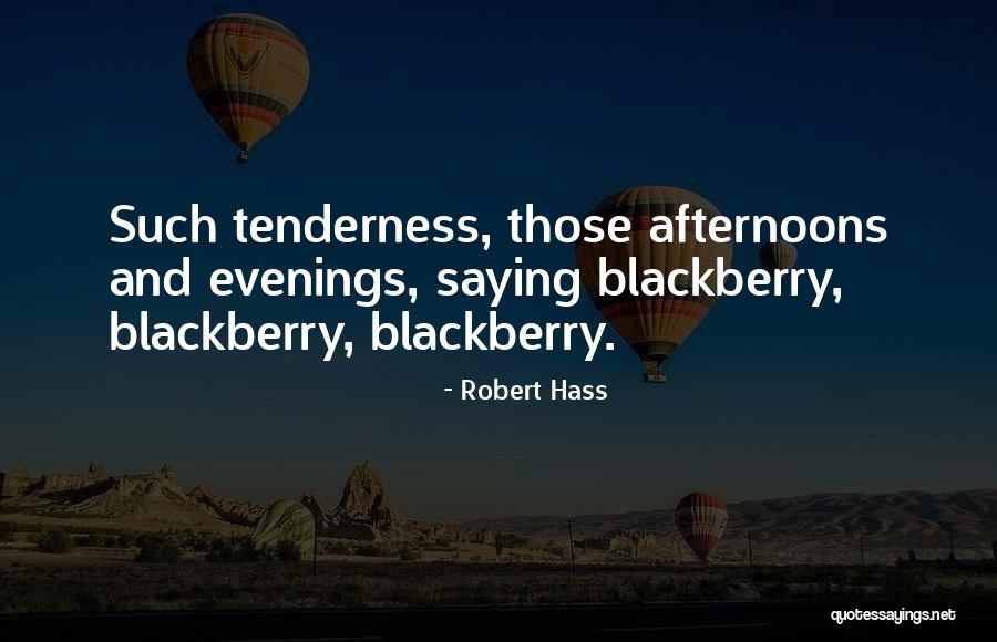 Robert Hass Quotes 1415106