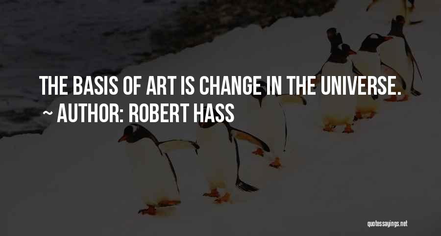 Robert Hass Quotes 1637740