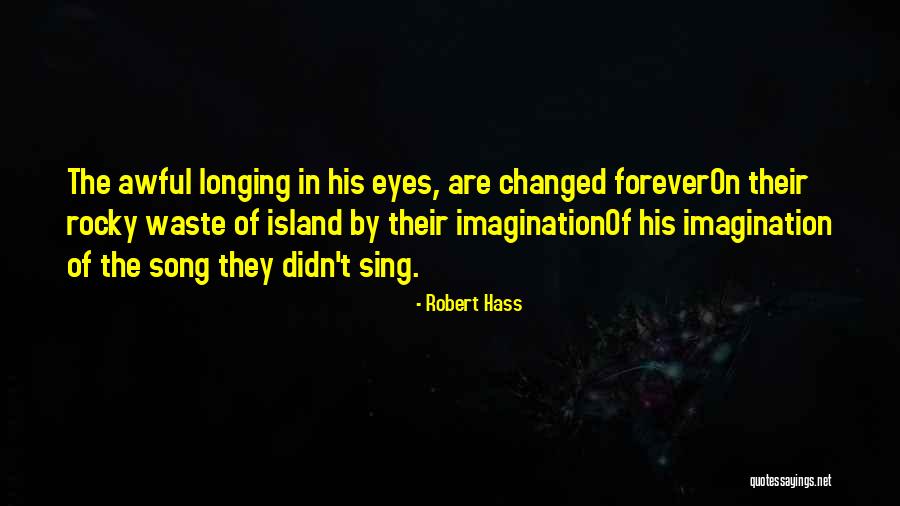 Robert Hass Quotes 519619