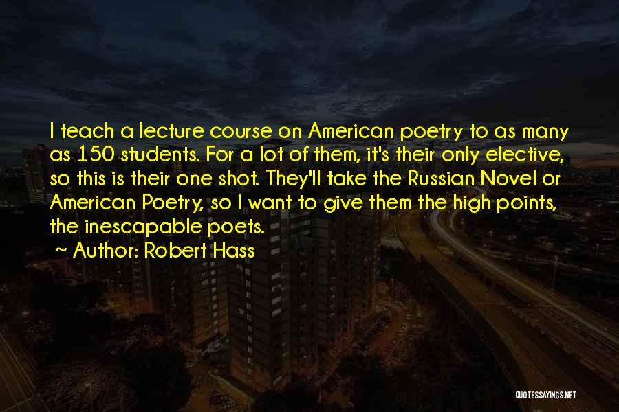 Robert Hass Quotes 764429