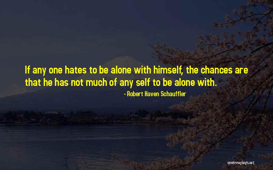 Robert Haven Schauffler Quotes 2192942 Robert Haven Schauffler Quotes 2192942