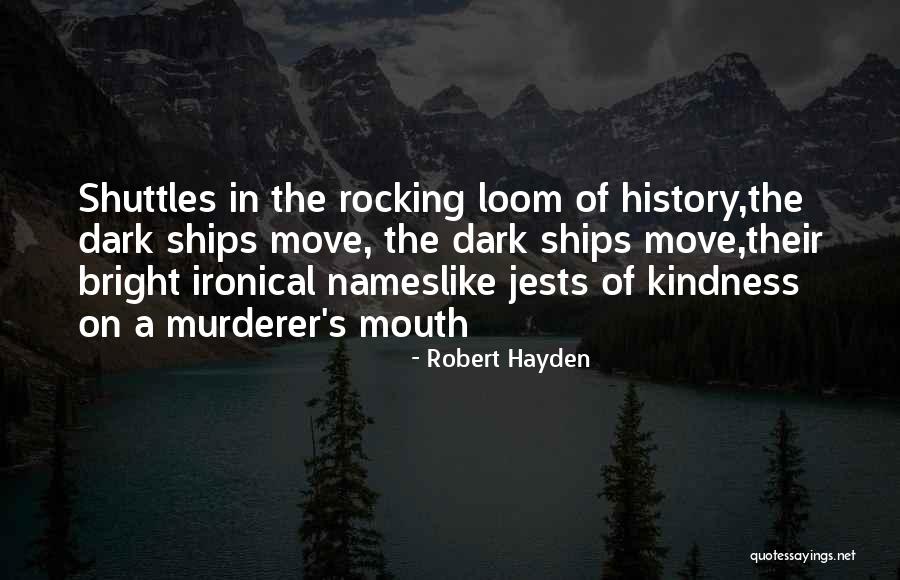 Robert Hayden Quotes 1203088