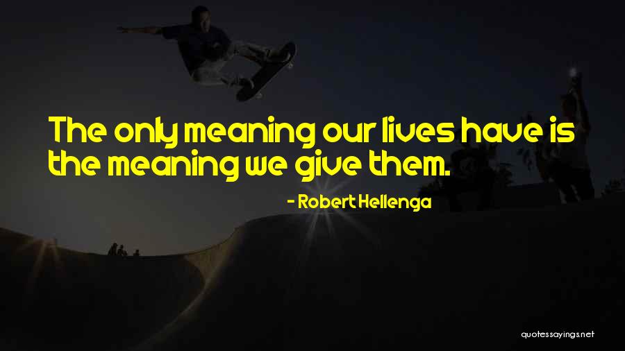 Robert Hellenga Quotes 1071019