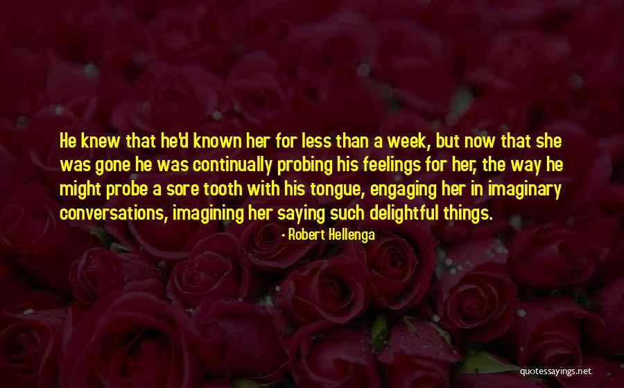 Robert Hellenga Quotes 1531419