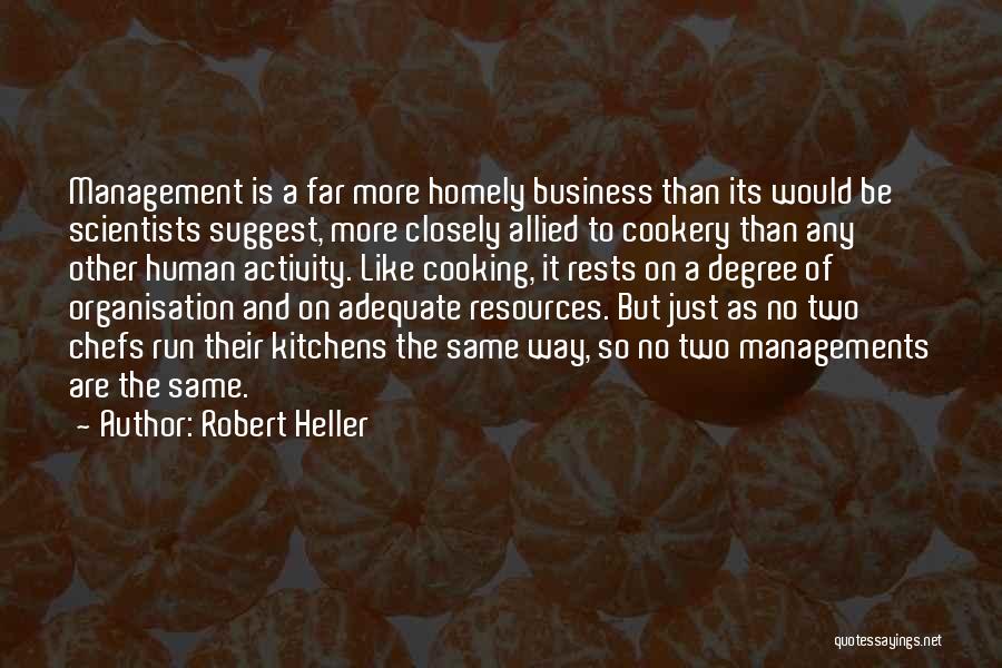 Robert Heller Quotes 365467