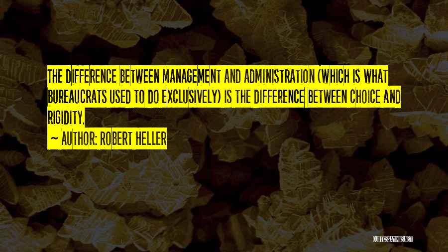 Robert Heller Quotes 593252