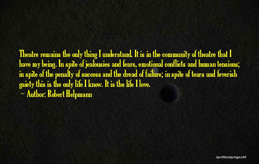 Robert Helpmann Quotes 122617