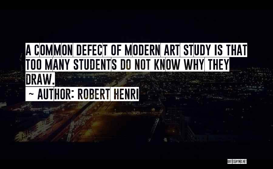 Robert Henri Quotes 1095805