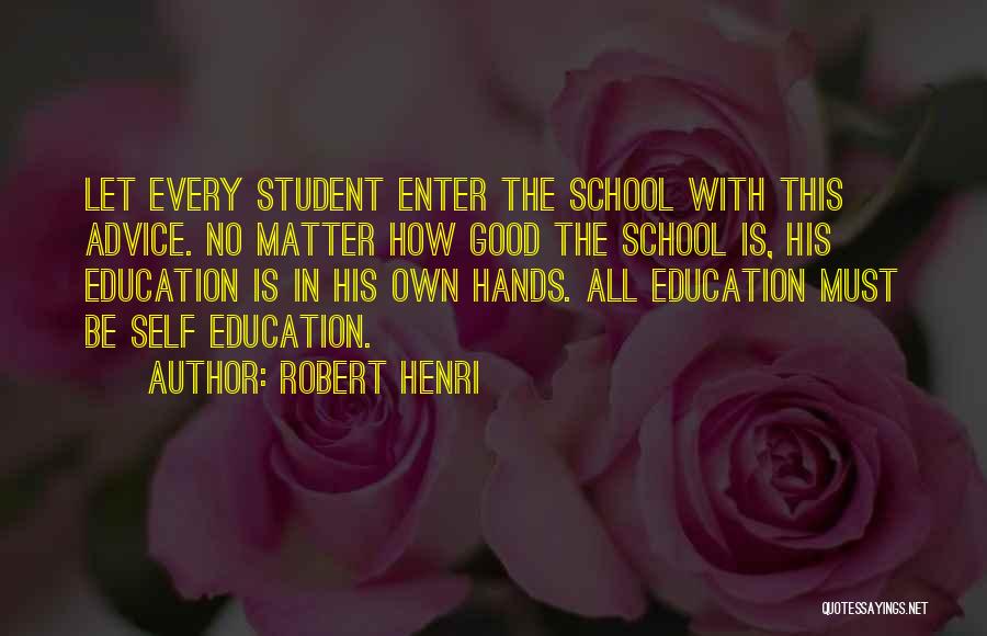 Robert Henri Quotes 1217930