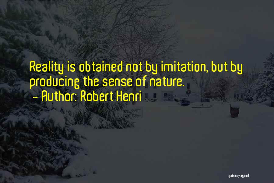 Robert Henri Quotes 1432532