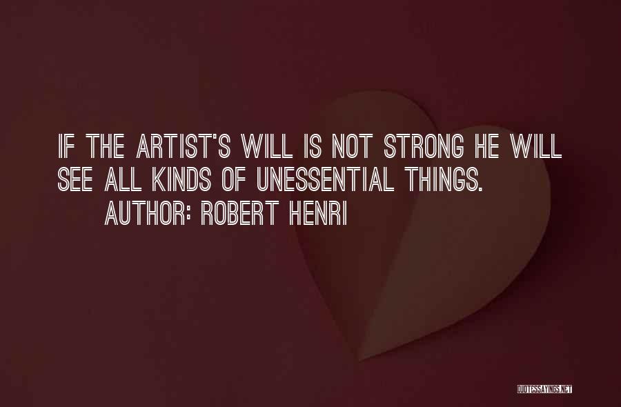 Robert Henri Quotes 144863