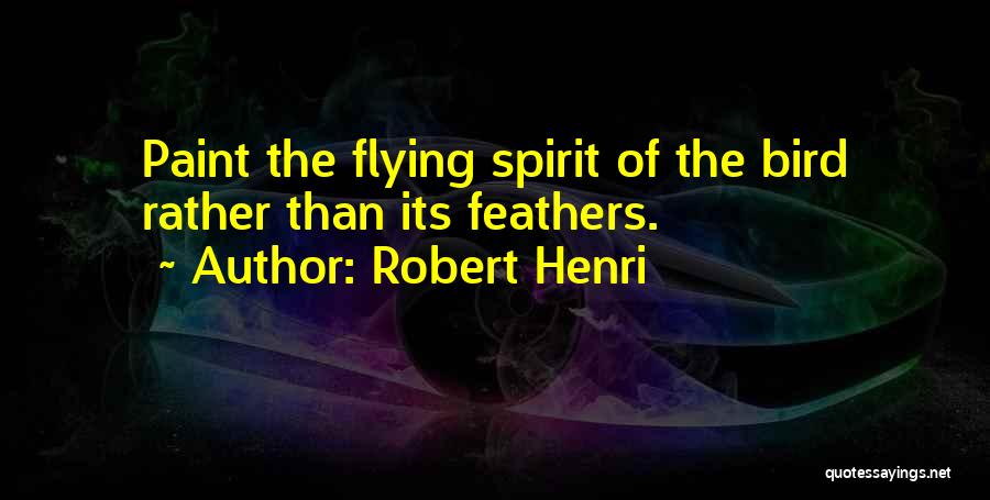 Robert Henri Quotes 1798782