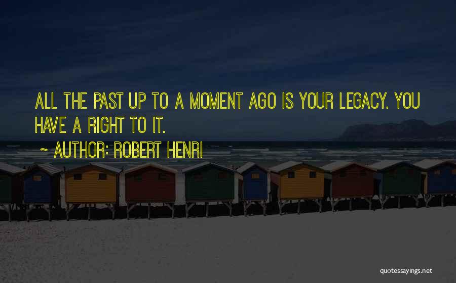 Robert Henri Quotes 2139986