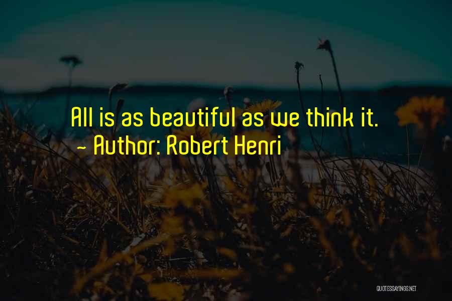 Robert Henri Quotes 236286