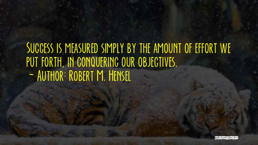 Robert Hensel Quotes By Robert M. Hensel