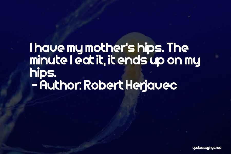 Robert Herjavec Quotes 1260621