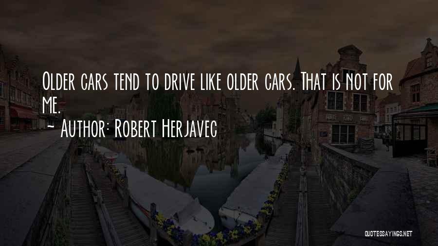 Robert Herjavec Quotes 1614577