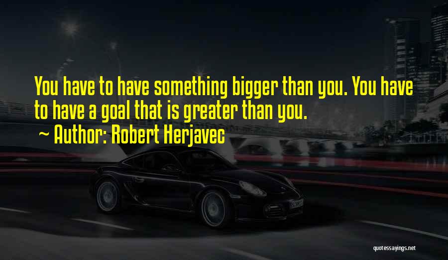 Robert Herjavec Quotes 693870