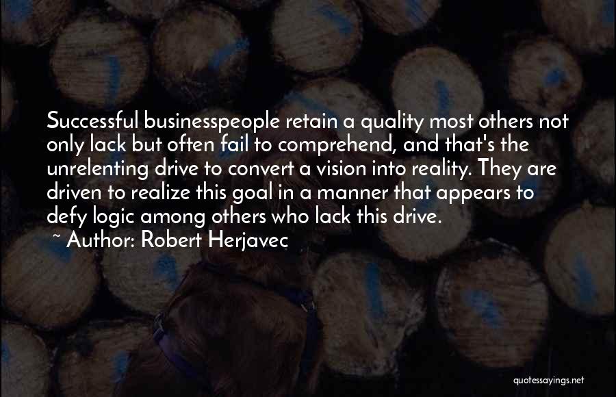 Robert Herjavec Quotes 900769