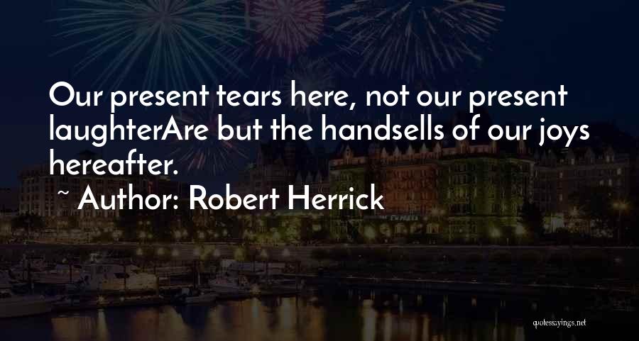 Robert Herrick Quotes 1366450
