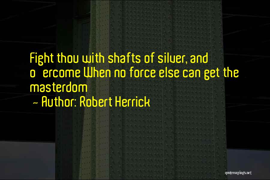 Robert Herrick Quotes 1393041