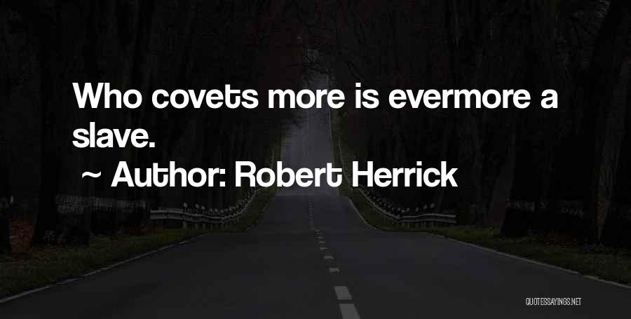 Robert Herrick Quotes 1704576