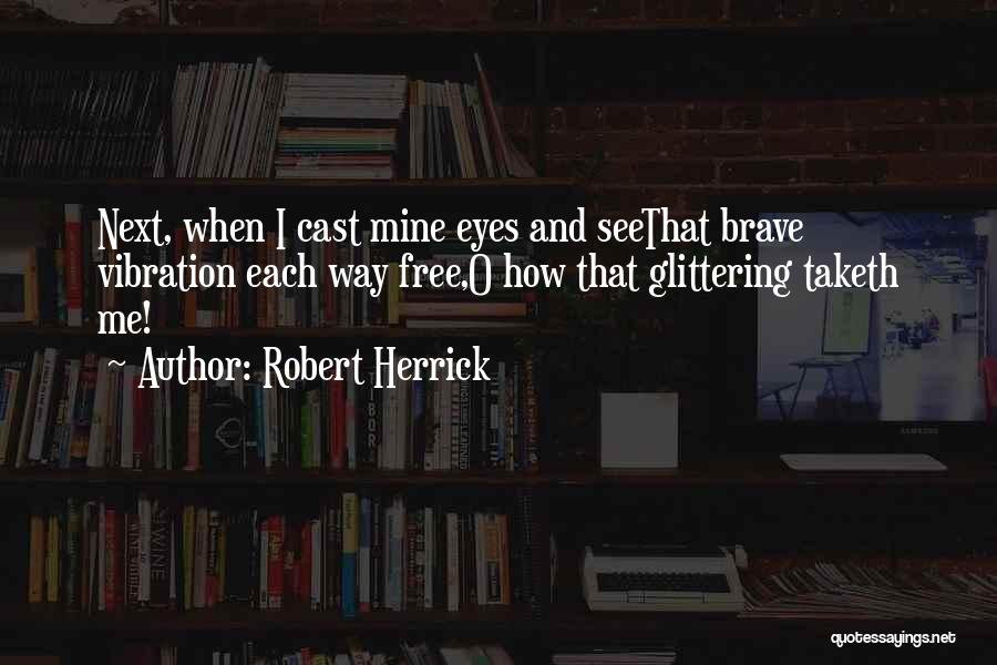 Robert Herrick Quotes 1745266