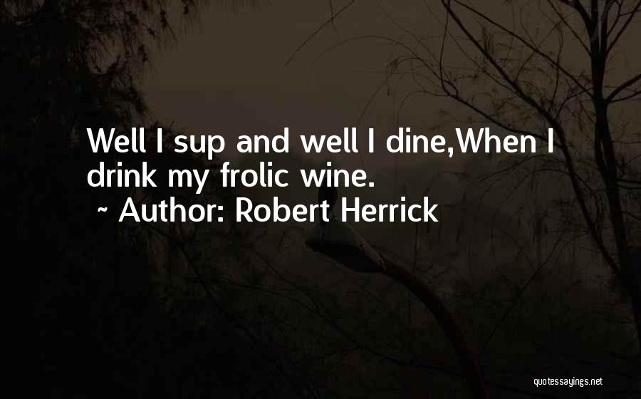 Robert Herrick Quotes 1804322