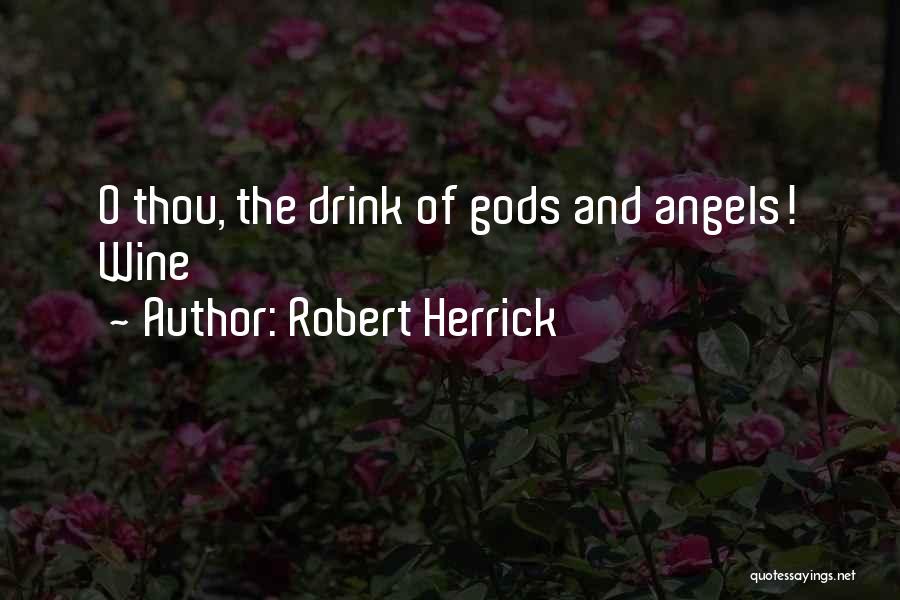 Robert Herrick Quotes 1819096