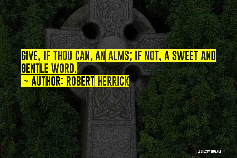 Robert Herrick Quotes 365543