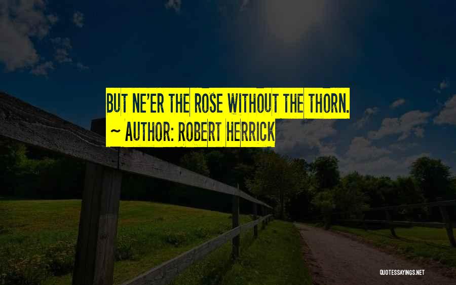 Robert Herrick Quotes 517707