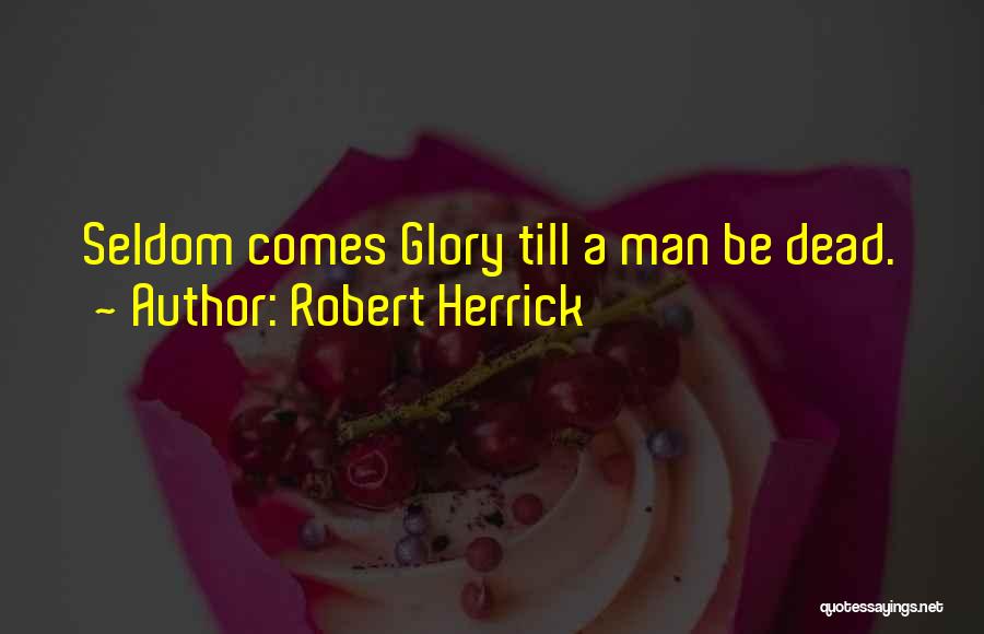 Robert Herrick Quotes 576325