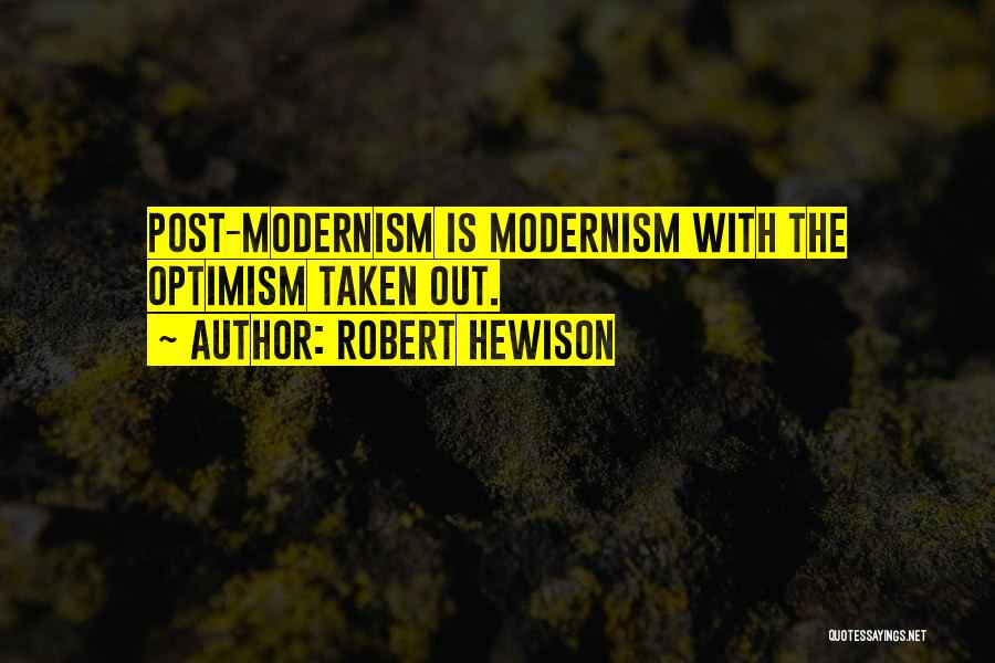 Robert Hewison Quotes 385179