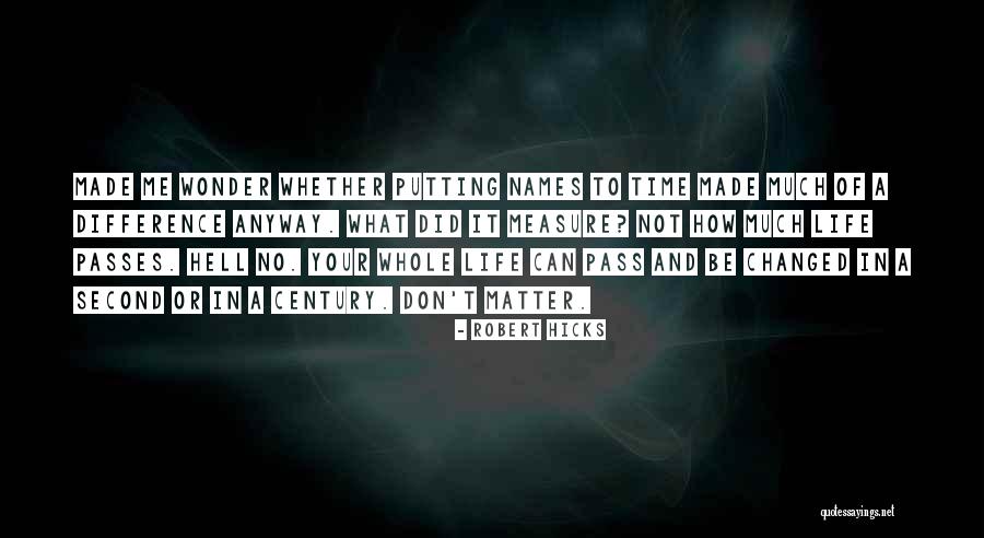 Robert Hicks Quotes 2139803 Robert Hicks Quotes 2139803