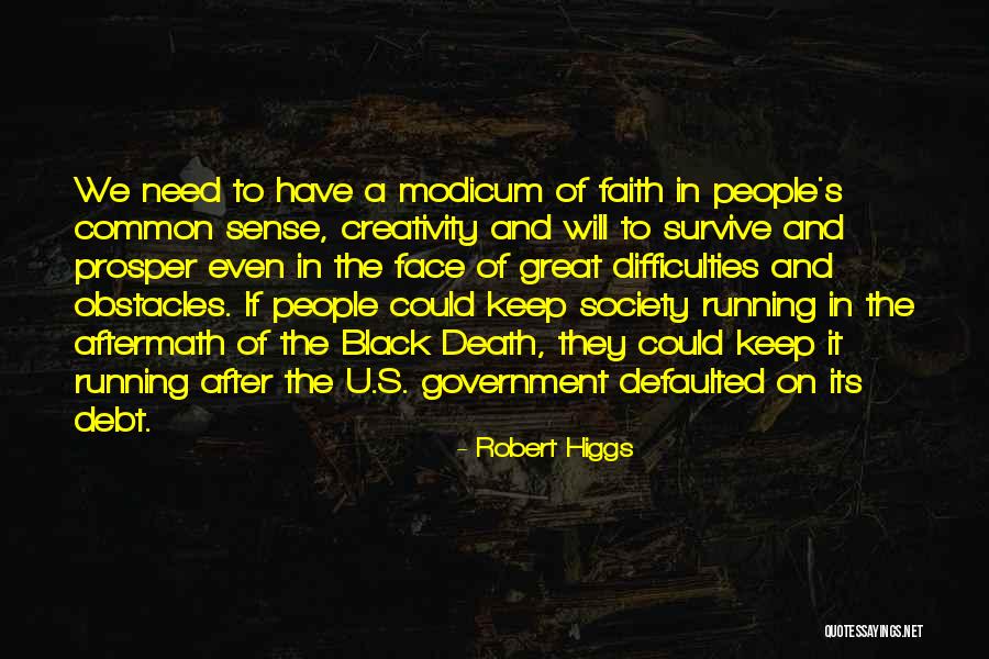 Robert Higgs Quotes 1005547 Robert Higgs Quotes 1005547
