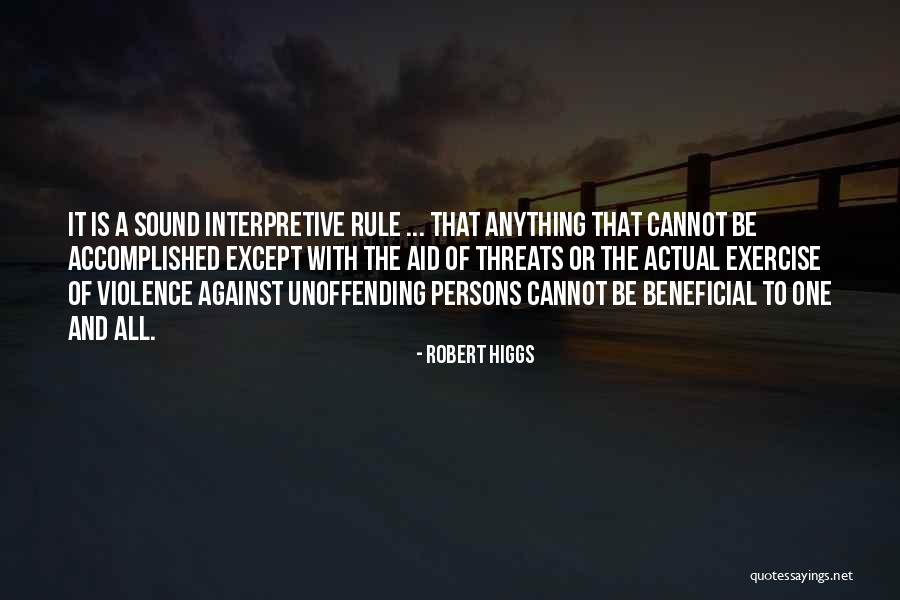 Robert Higgs Quotes 1104664