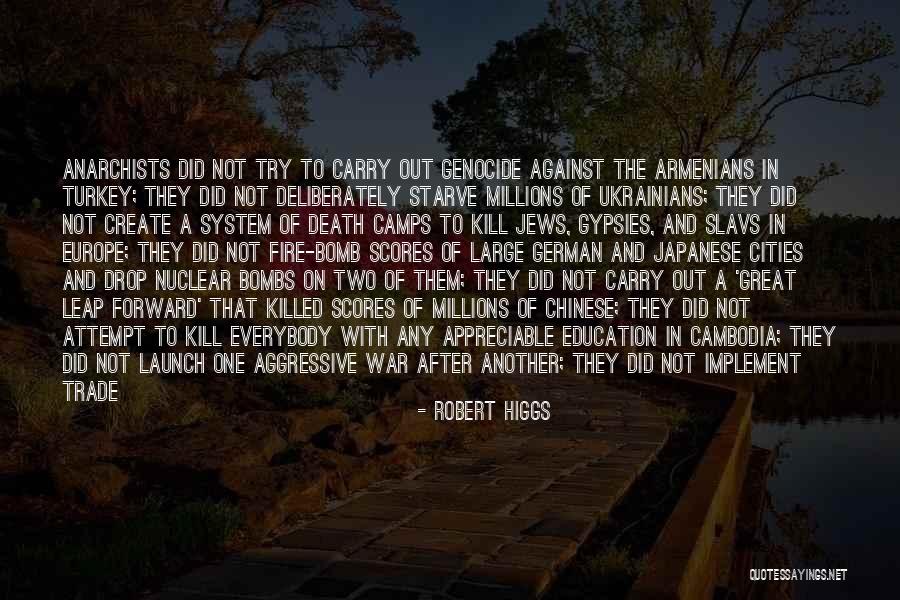 Robert Higgs Quotes 1195410 Robert Higgs Quotes 1195410