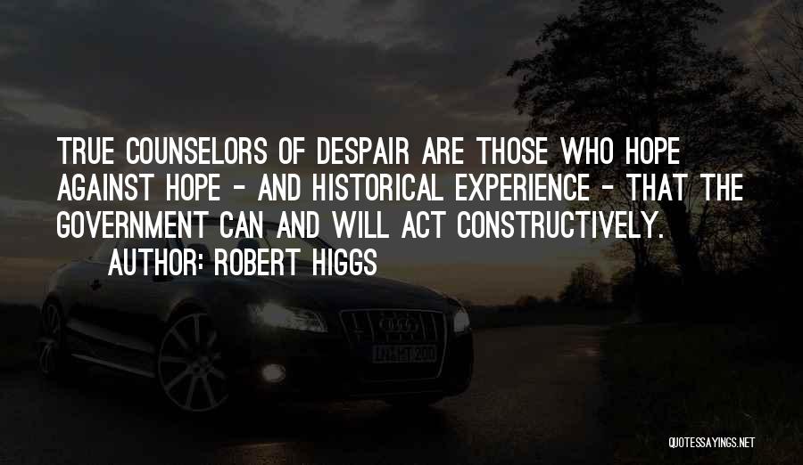 Robert Higgs Quotes 1298604